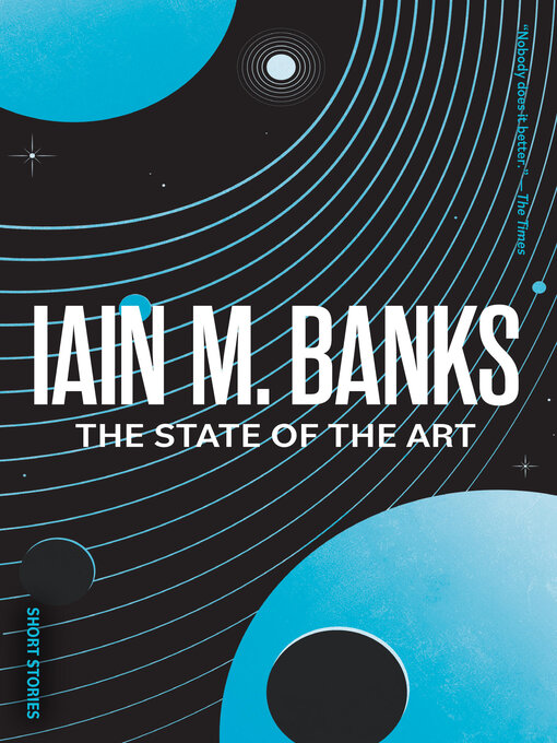 Title details for The State of the Art by Iain M. Banks - Available